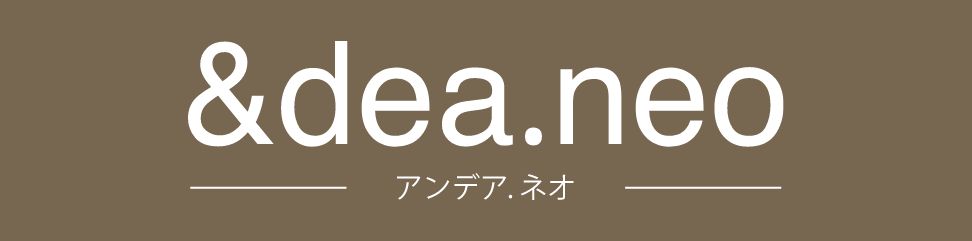 &dea.neo（アンデア.ネオ）